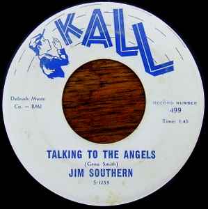 Southern, Jim -- Talking To The Angels / Darling, Where Is The Moonlight