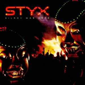 Styx -- Kilroy Was Here