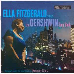 Fitzgerald, Ella -- Ella Fitzgerald Sings The Gershwin Song Book Vol. 1