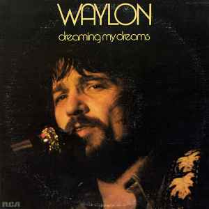 Jennings, Waylon -- Dreaming My Dreams