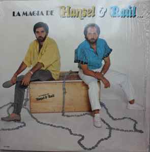 Hansel & Raul -- La Magia De Hansel & Raul