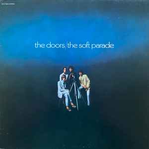 Doors -- The Soft Parade