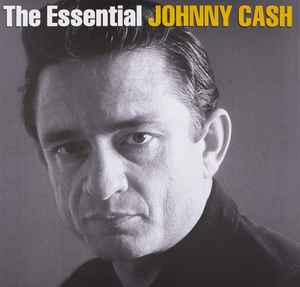 Cash, Johnny -- The Essential Johnny Cash