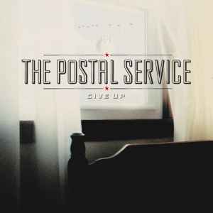 Postal Service -- Give Up