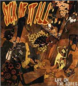 Sick Of It All -- Life On The Ropes (s)