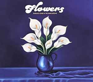 Jones, Durand & The Indications -- Flowers