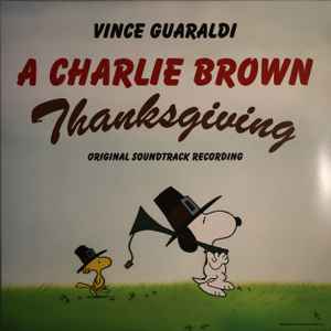 Charlie Brown Thanksgiving (Original Soundtrack Recording)