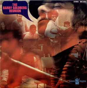 Barry Goldberg Reunion -- There's No Hole In My Soul