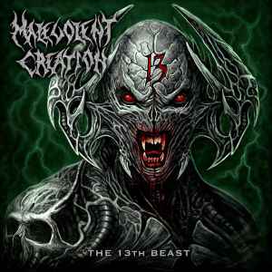Malevolent Creation -- The 13th Beast (s)