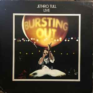 Jethro Tull -- Live - Bursting Out