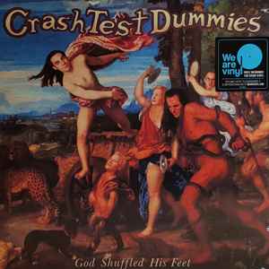 Crash Test Dummies -- God Shuffled His Feet