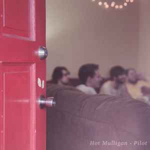 Hot Mulligan -- Pilot