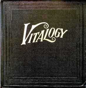 Pearl Jam -- Vitalogy