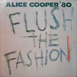 Cooper, Alice -- Flush The Fashion