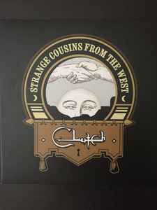 Clutch -- Strange Cousins From The West (s)