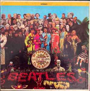 Beatles -- Sgt. Pepper's Lonely Hearts Club Band