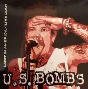 US Bombs -- Lost In America / Live 2001
