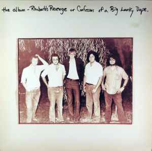 Rhubarb's Revenge -- Confessions Of A Big Lanky Dope