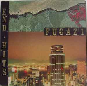 Fugazi -- End Hits