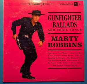 Robbins, Marty -- Gunfighter Ballads & Trail Songs