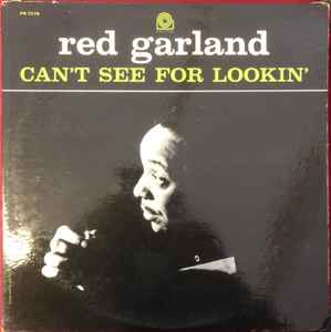 Garland, Red -- Can't See For Lookin'