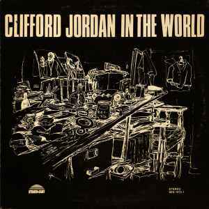 Jordan, Clifford -- Clifford Jordan In The World