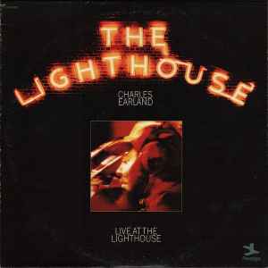 Earland, Charles -- Live At The Lighthouse (c)