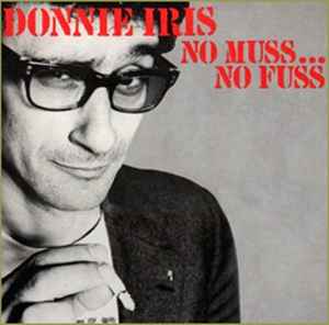 Iris, Donnie -- No Muss No Fuss