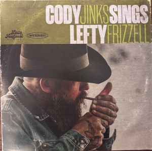 Jinks, Cody -- Sings Lefty Frizzell