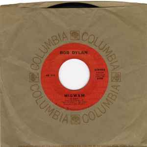 Dylan, Bob -- Wigwam / Copper Kettle