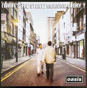 Oasis -- (What's The Story) Morning Glory?