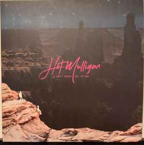 Hot Mulligan -- I Won't Reach Out To You