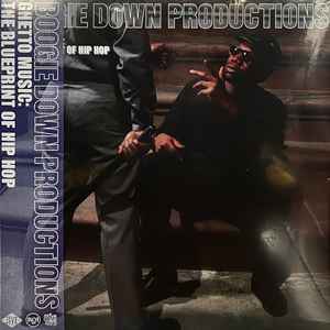 Boogie Down Productions -- Ghetto Music: The Blueprint Of Hip Hop