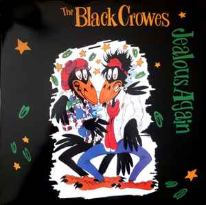 Black Crowes -- Jealous Again