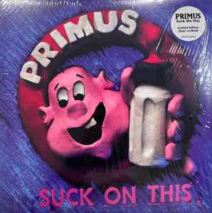 Primus -- Suck On This (s)