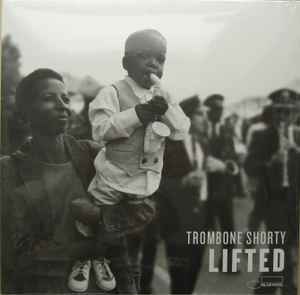 Trombone Shorty -- Lifted