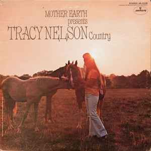 Nelson, Tracy -- Mother Earth Presents Tracy Nelson Country