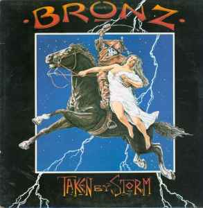 Bronz -- Taken By Storm