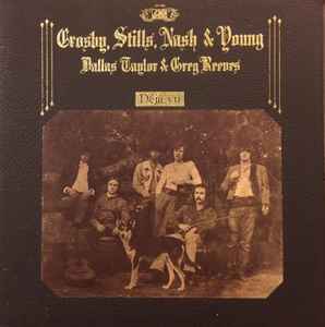 Crosby, Stills, Nash & Young -- Deja Vu