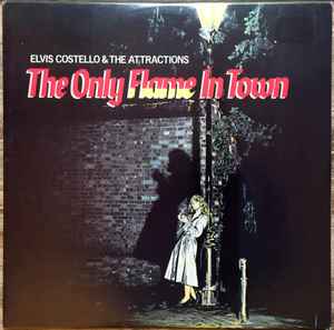 Costello, Elvis & The Attractions -- The Only Flame In Town