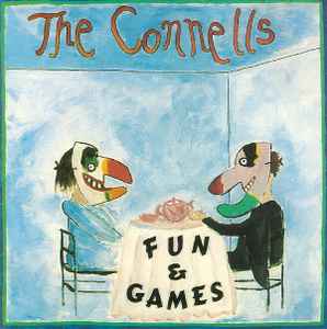 Connells -- Fun & Games