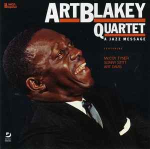 Blakey, Art Quartet -- A Jazz Message