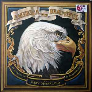 McFarland, Gary -- America The Beautiful (An Account Of Its Disappearance)