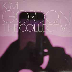 Gordon, Kim -- The Collective