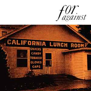 For Against -- Mason's California Lunchroom