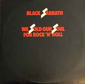 Black Sabbath -- We Sold Our Soul For Rock 'N' Roll