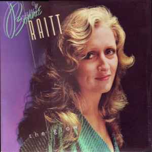 Raitt, Bonnie -- The Glow