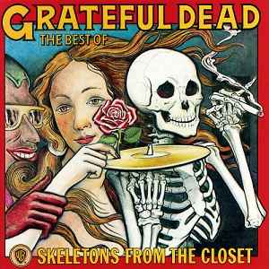 Grateful Dead -- The Best Of Skeletons From The Closet