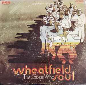 Guess Who -- Wheatfield Soul