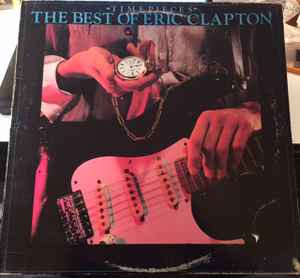 Clapton, Eric -- Time Pieces (The Best Of Eric Clapton)